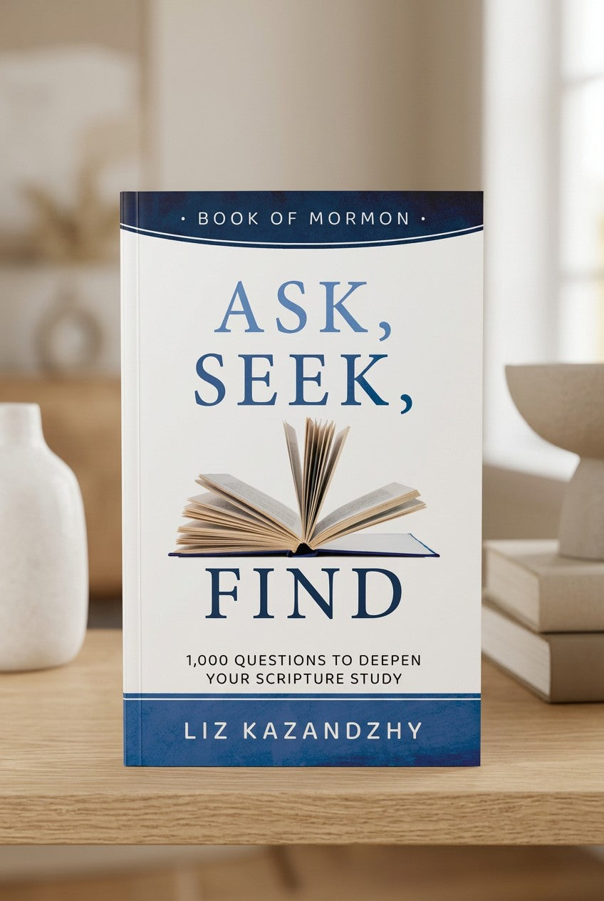 Ask, Seek, Find. 1,000 Questions to Deepen your Scripture Study