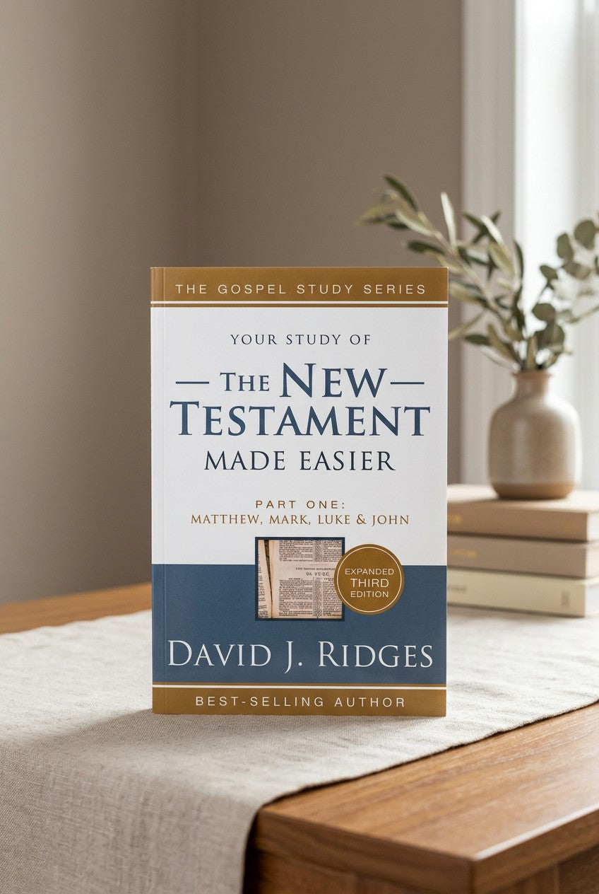 Your Study of The New Testament Made Easier, Part 1