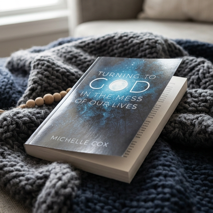 Turning to God in the Mess of Our Lives