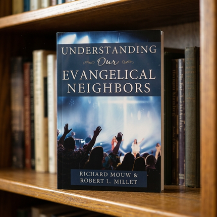 Understanding Our Evangelical Neighbors