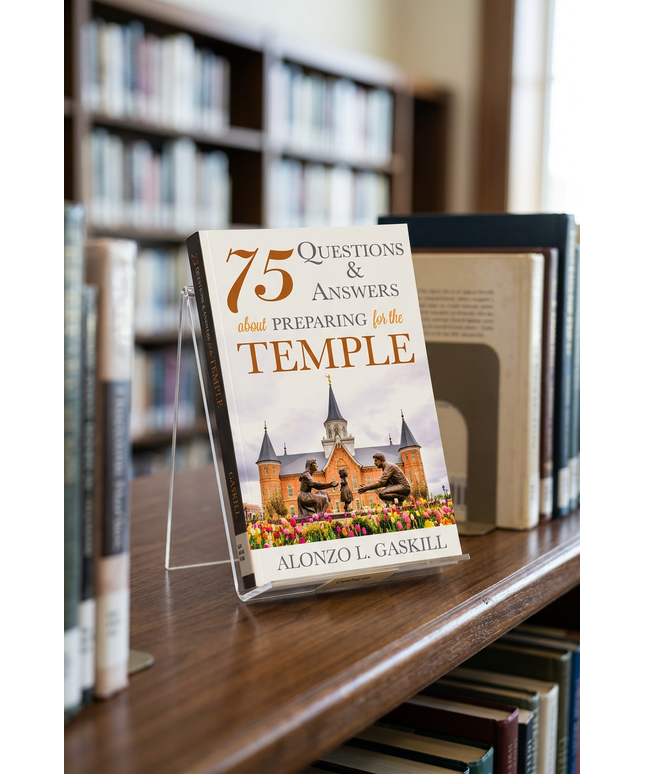 75 Questions and Answers About Preparing for the Temple