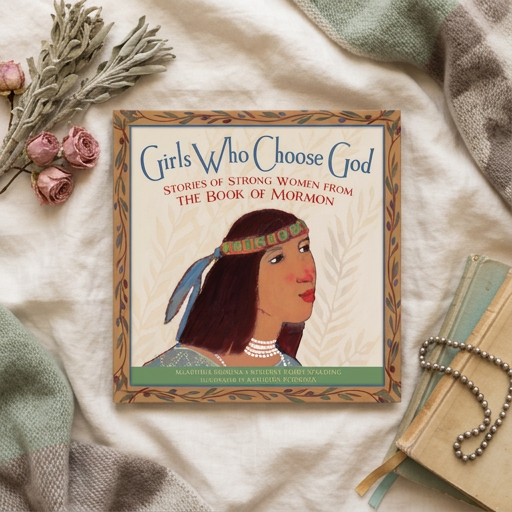 Girls Who Choose God (Book of Mormon)