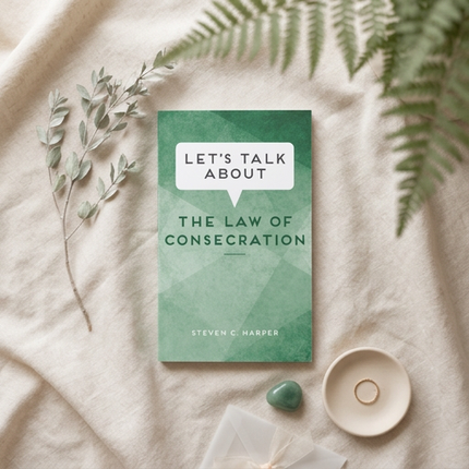 Let's Talk about the Law of Consecration