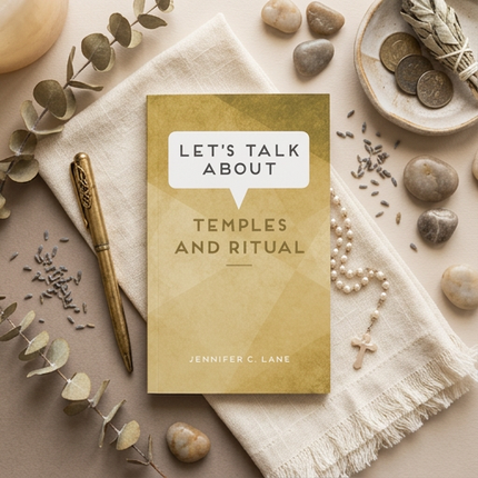 Let's Talk about Temples and Ritual
