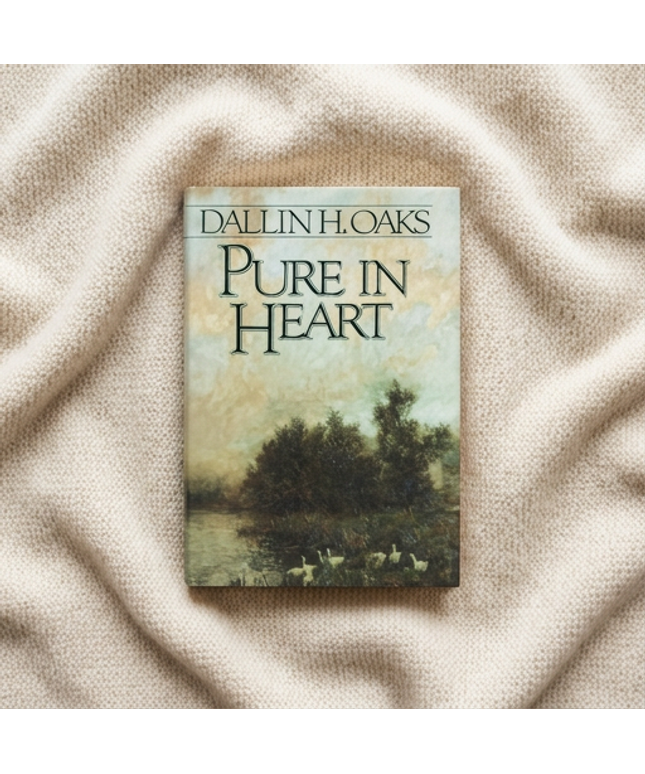 The Pure in Heart OAKS, DALLIN H.
