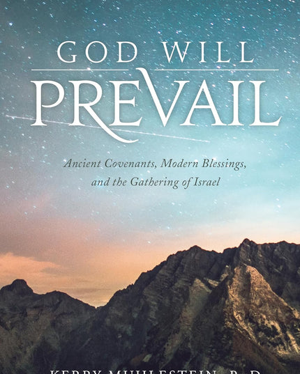 God Will Prevail. Kerry Muhlestein
