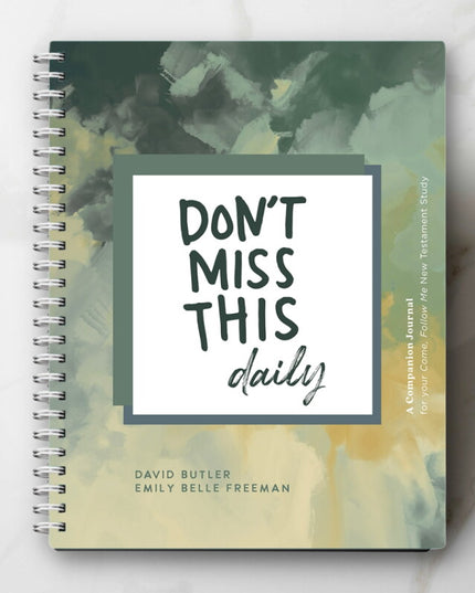 Don't Miss This Daily, a companion journal: New Testament Study