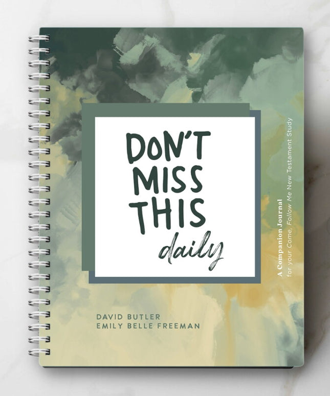 Don't Miss This Daily, a companion journal: New Testament Study