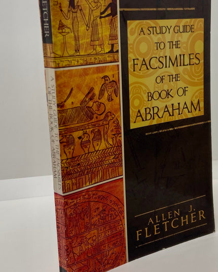 A Study Guide to the Facsimiles of the Book of Abraham