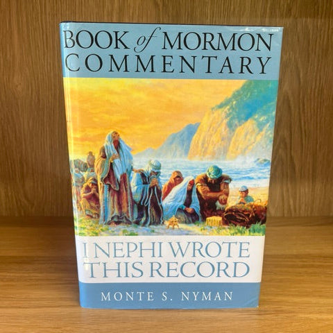***PRELOVED/SECOND HAND*** Book of Mormon Commentary. Vol.1 I Nephi Wrote This Record. Monte S. Nyman