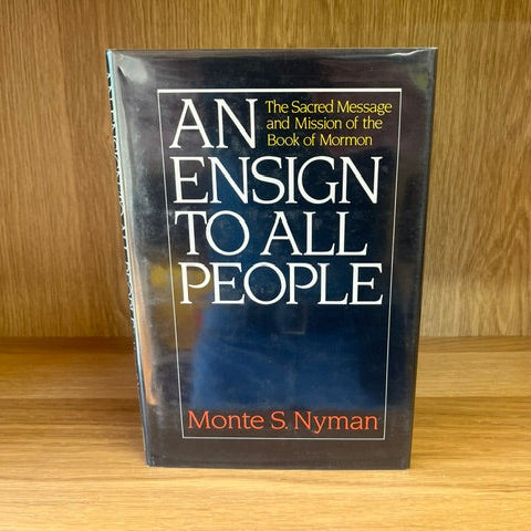 ***PRELOVED/SECOND HAND*** An Ensign To All People by Monte S. Nyman