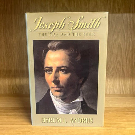 ***PRELOVED/SECOND HAND*** Joseph Smith, The Man And Seer.