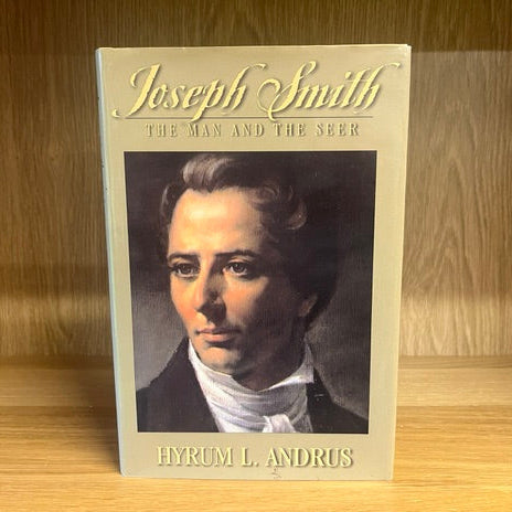 ***PRELOVED/SECOND HAND*** Joseph Smith, The Man And Seer.