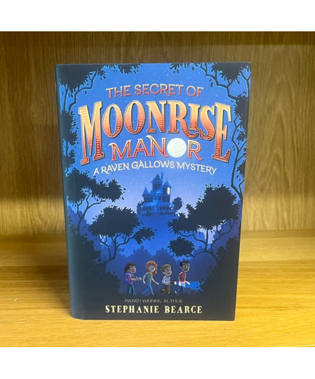 ***PRELOVED/SECOND HAND*** The Secret of Moonrise Manor by Stephanie Bearce