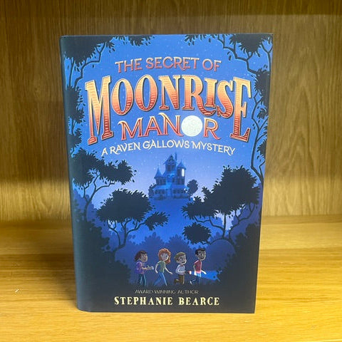 ***PRELOVED/SECOND HAND*** The Secret of Moonrise Manor by Stephanie Bearce