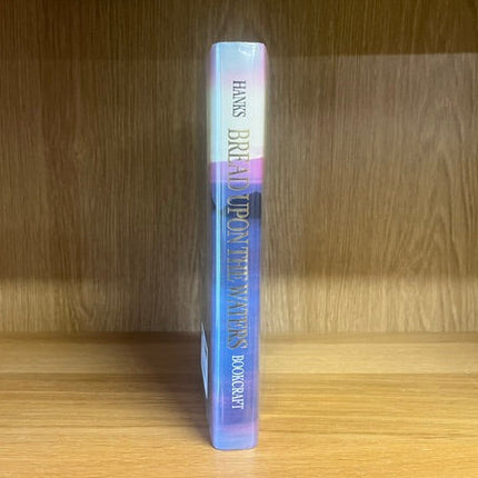 ***PRELOVED/SECOND HAND*** Bread Upon The waters. Marion D. Hanks