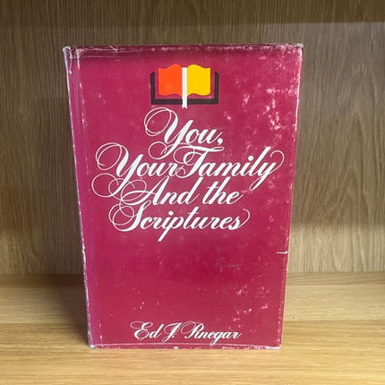 ***PRELOVED/SECOND HAND*** You, Your family and the scriptures, by Ed J. Pinegar