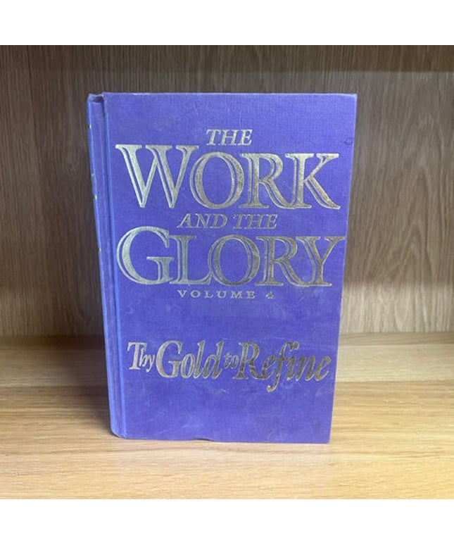 ***PRELOVED/SECOND HAND*** The Work and the Glory, Vol.4:Try Gold to Refine. Lund. (Hardback)
