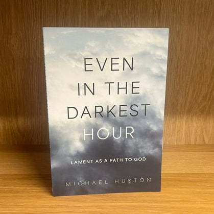 ***PRELOVED/SECOND HAND*** Even In The Darkest Hour. Michael Huston
