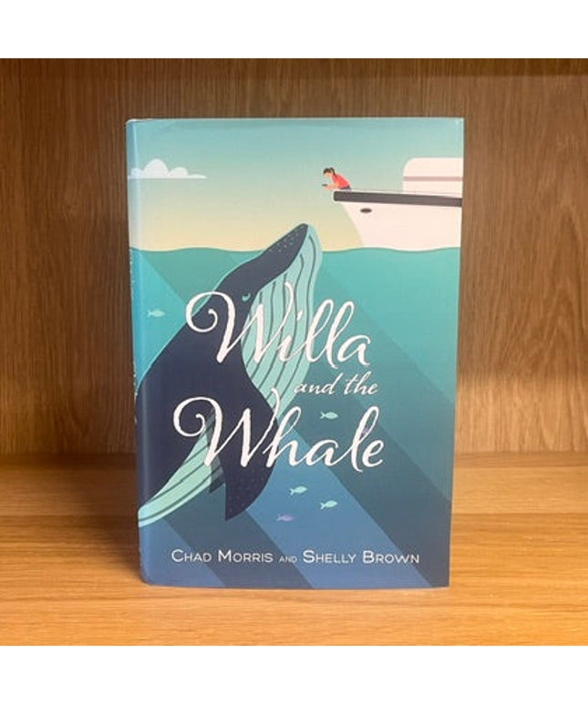 ***PRELOVED/SECOND HAND*** Willa and the Whale, by Chadd Morris & Shelly Brown