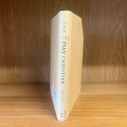 ***PRELOVED/SECOND HAND*** The 7 Day Christian. by Brad Wilcox