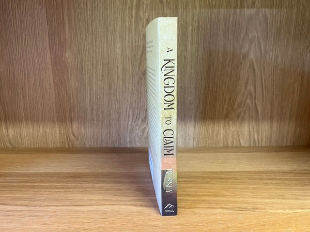 ***PRELOVED/SECOND HAND*** A Kingdom to Claim. by Sian Ann Bessey