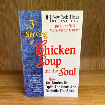 ***PRELOVED/SECOND HAND*** A 3rd Serving of Chicken Soup for the Soul.
