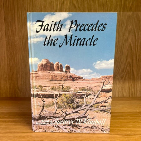***PRELOVED/SECOND HAND*** Faith Precedes The Miracle by Spencer W. Kimball