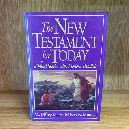 ***PRELOVED/SECOND HAND*** The New Testament for Today. W.Jeffrey Marsh & Ron R. Munns
