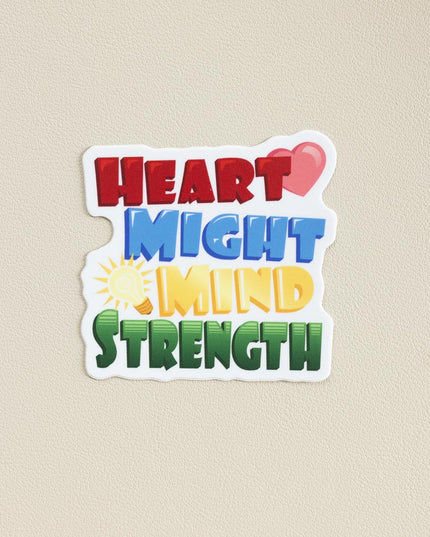 Heart Might Mind Strength Vinyl Sticker