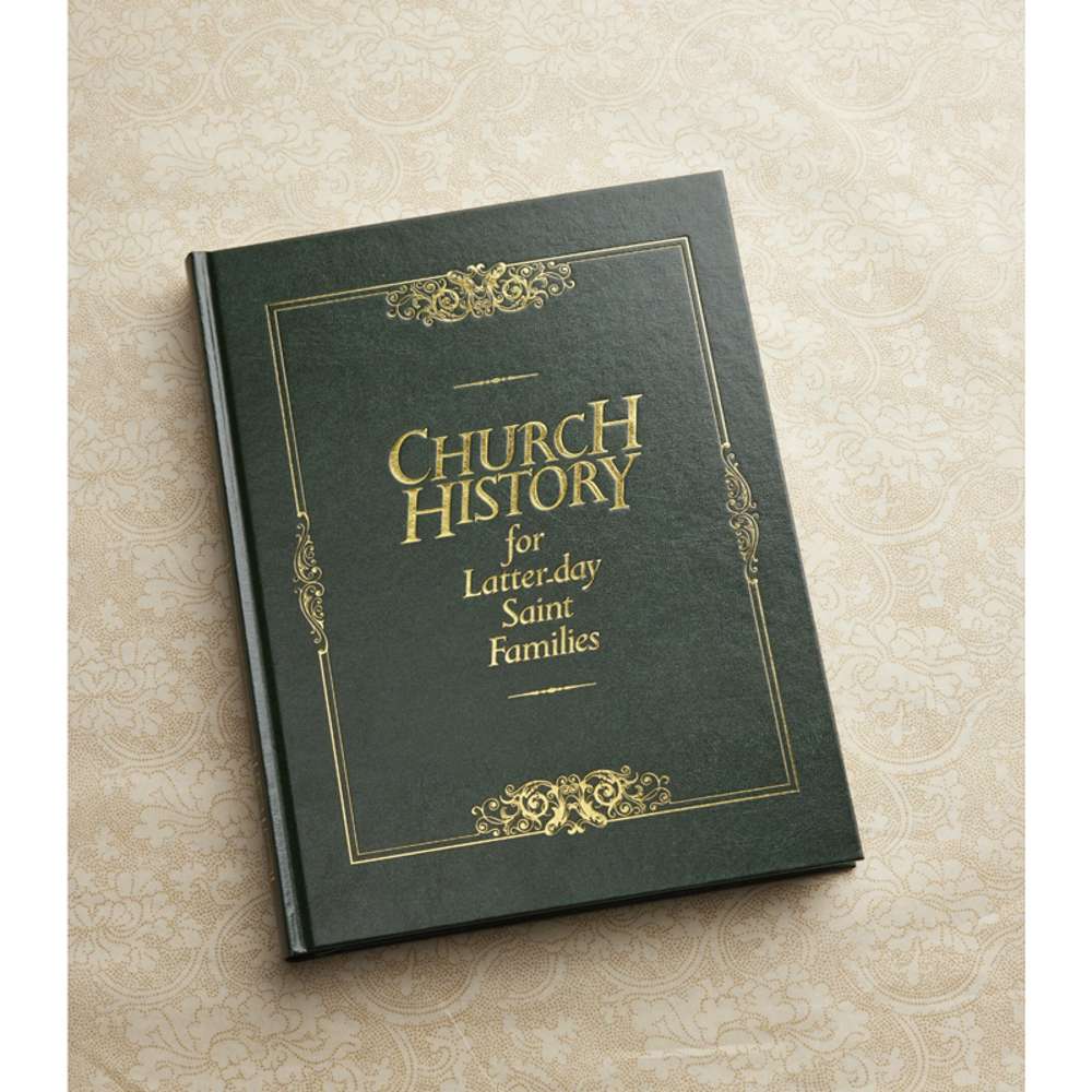 Church History for Latter-day Saint Families