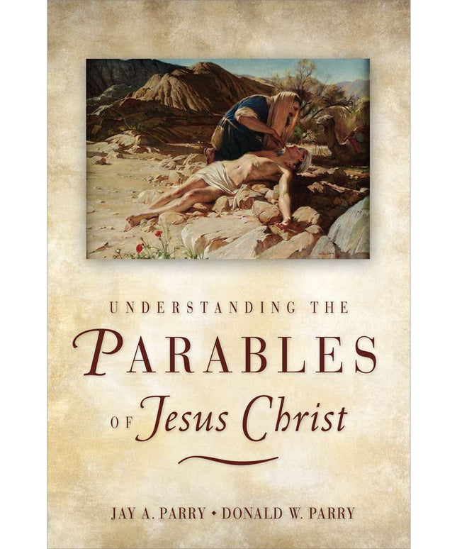 Understanding the Parables of Jesus Christ