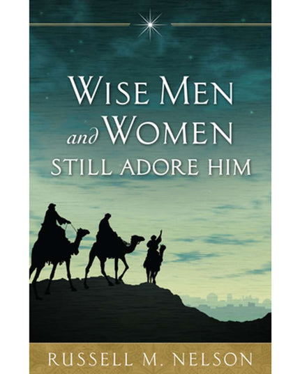 Wise Men and Women Still Adore Him