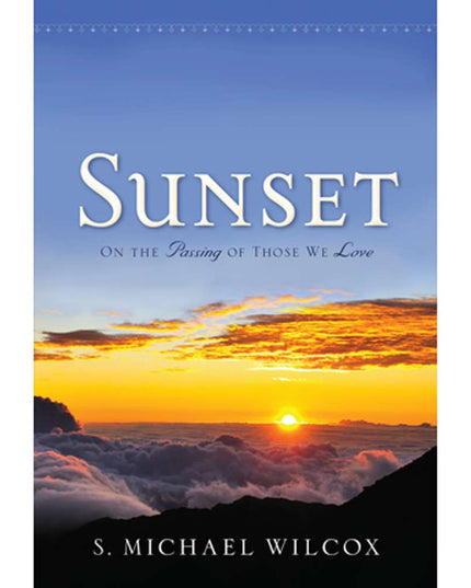 Sunset: On the Passing of Those We Love