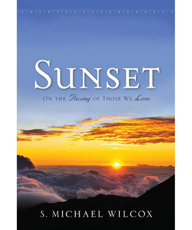 Sunset: On the Passing of Those We Love
