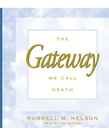 The Gateway We Call Death