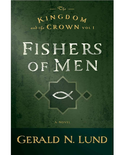Kingdom and the Crown, Vol. 1 Fishers of Men