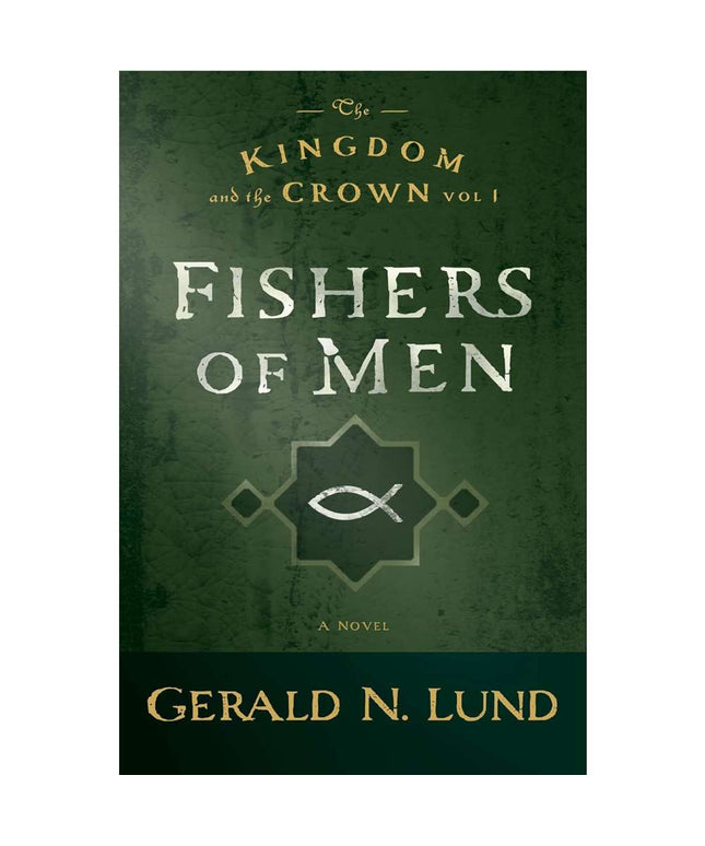 Kingdom and the Crown, Vol. 1 Fishers of Men