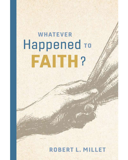 Whatever Happened to Faith?