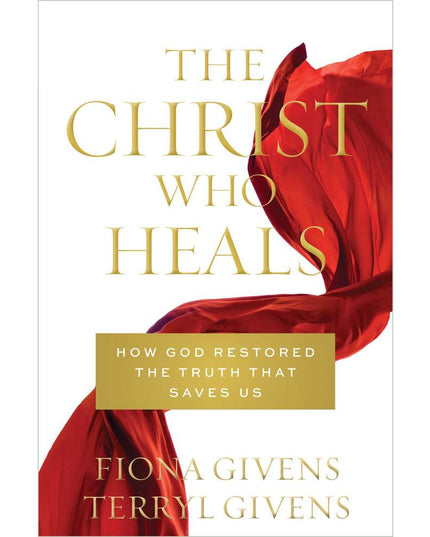 The Christ Who Heals