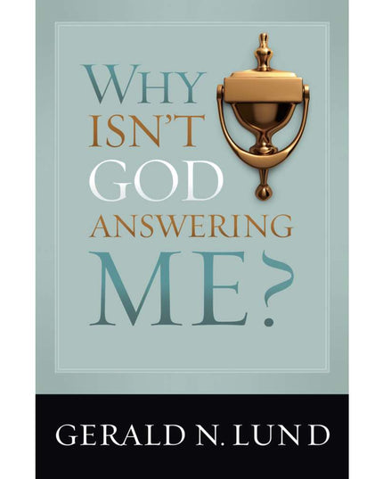 Why Isn't God Answering Me?