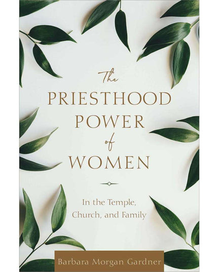 The Priesthood Power of Women