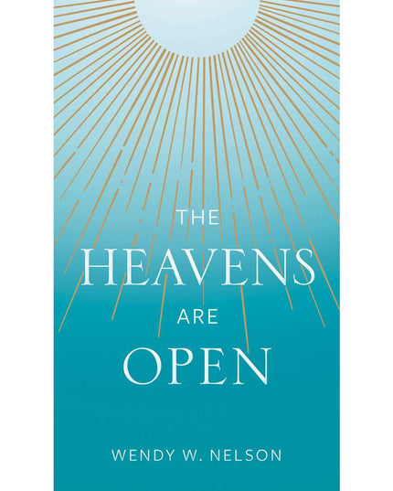 The Heavens Are Open
