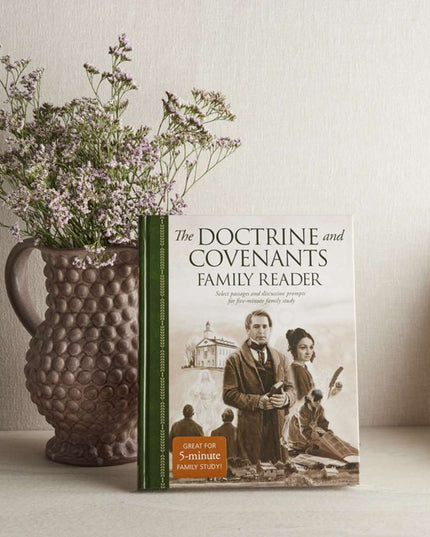The Doctrine and Covenants Family Reader