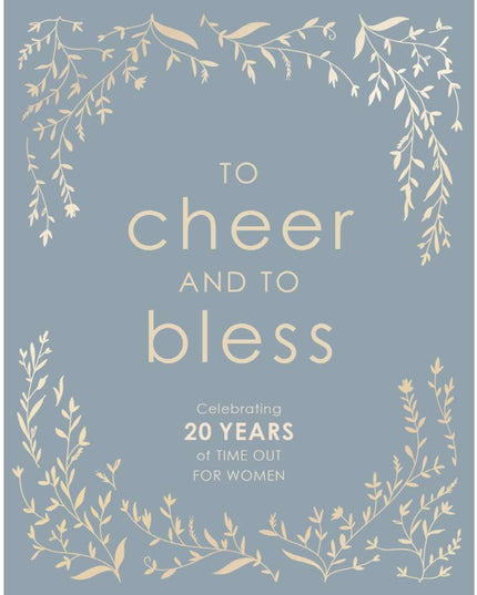 To Cheer and to Bless
