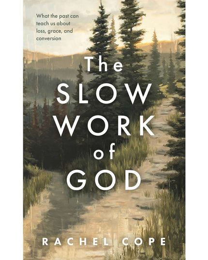 The Slow Work of God