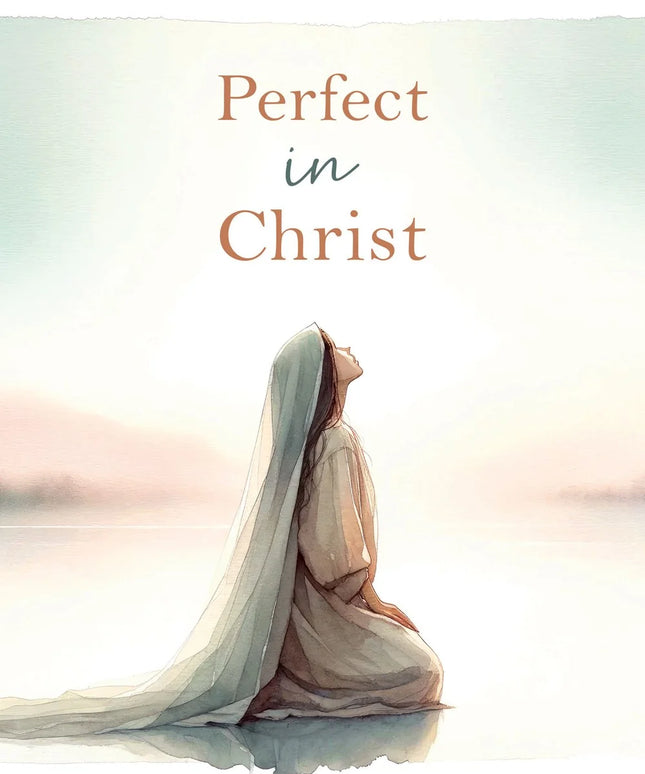 Perfect in Christ: Trading the Burden
