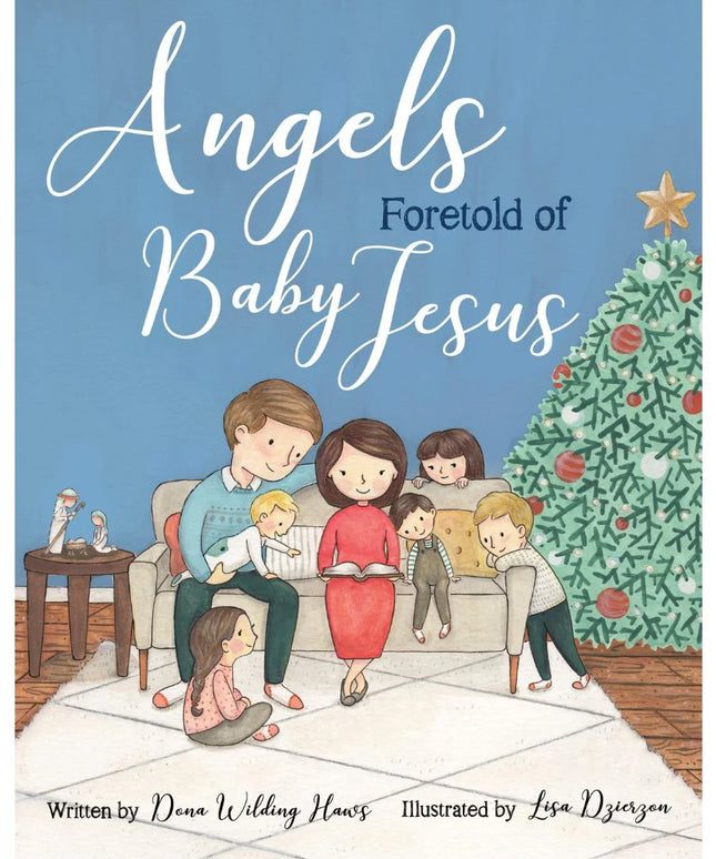 Angels Foretold of Baby Jesus Hardcover