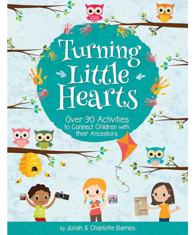 Turning Little Hearts - Family History for Kids!