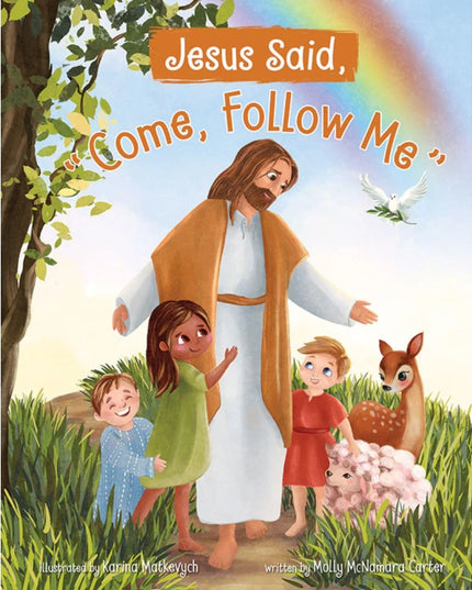 Jesus Said, "Come, Follow Me"